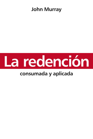 Image of LA REDENCION: CONSUMADA Y APLICADA