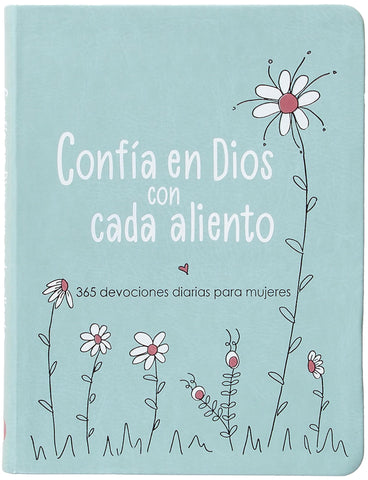 Image of CONFIA EN DIOS CON CADA ALIENTO: 365 DEVOCIONES DIARIAS PARA MUJERES