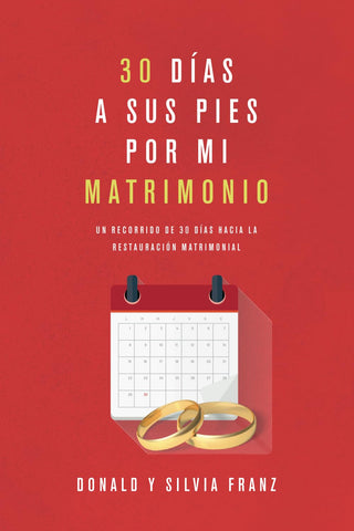 Image of 30 Días a Sus Pies por mi Matrimonio