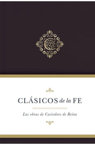 Image of Clásicos de la Fe: Obras Selectas de Casiodoro de Reina