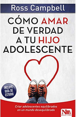 Image of Cómo Amar de Verdad a tu Hijo Adolescente