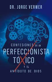 Image of Confesiones de un Perfeccionista Tóxico
