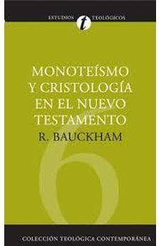 Monoteísmo y Cristología en el NT CTC # 6