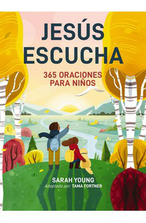 Jesús Escucha: 365 Oraciones para Niños