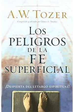 Peligros de la Fe Superficial