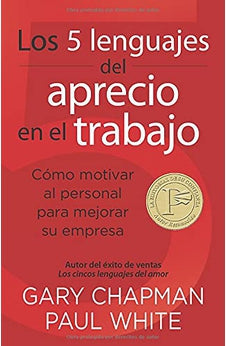 Los 5 Lenguajes del Aprecio en el Trabajo