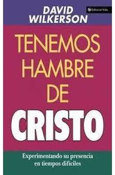 Tenemos Hambre de Cristo