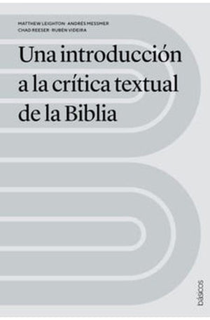 Una Introducción a la Crítica Textual de la Biblia