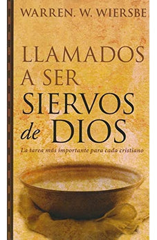 Llamados a Ser Siervos de Dios