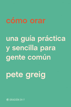 Cómo Orar