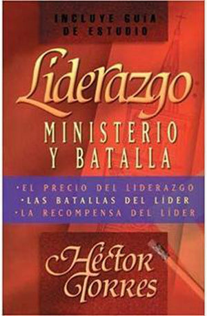 Liderazgo: Ministerio y Batalla