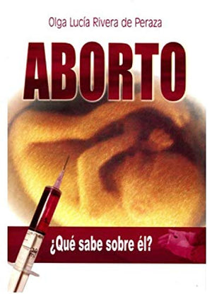 Aborto ¿Qué Sabe Sobre Él?