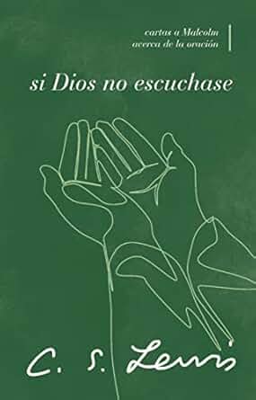 Si Dios no Escuchase