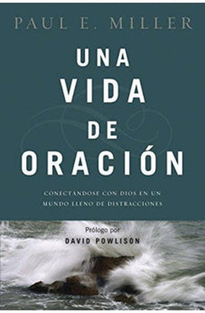 Una Vida de Oración