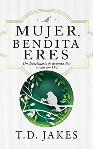 Mujer, Bendita Eres