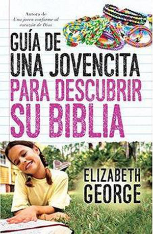 Guía de una Jovencita para Descubrir Su Biblia