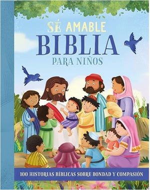 Biblia para Niños Sé Amable Rústica