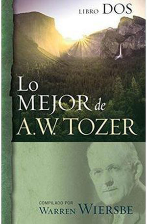 Lo Mejor de A.W. Tozer Libro 2