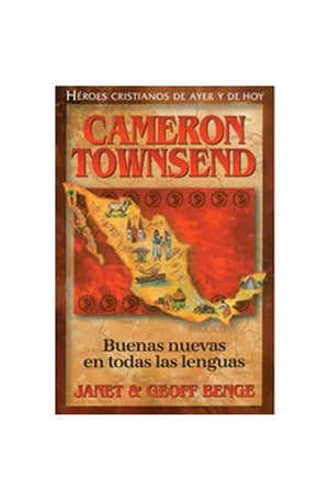 Heroes Cristianos - Cameron Townsend