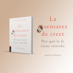 La Sensatez de Creer