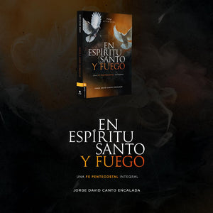 En Espíritu Santo y Fuego