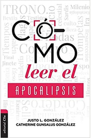 Cómo Leer el Apocalipsis