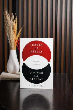 ¿Crees La Biblia o Vives la Biblia?
