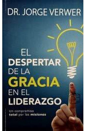 El Despertar de la Gracia en el Liderazgo