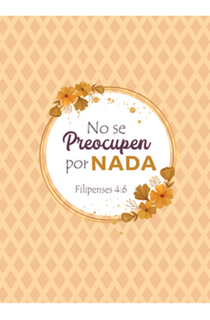 No se preocupen – Filipenses 4:6 – Diario y Cuaderno de Notas