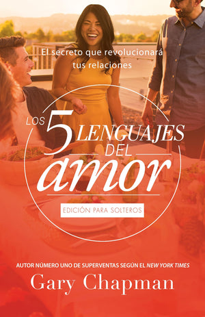 Cinco Lenguajes del Amor para Solteros