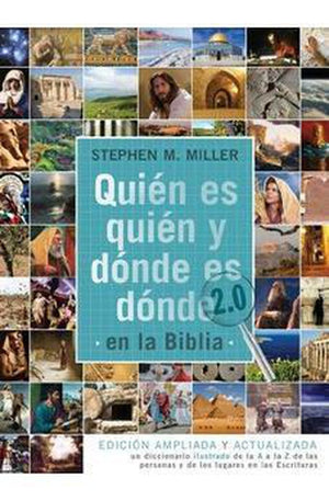 Quien es Quien y Donde es Donde en la Biblia 2.0