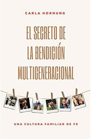 El Secreto de la Bendición Multigeneracional