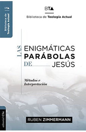 Las enigmáticas Parábolas de Jesús