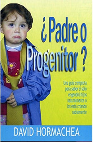 ¿Padre o Progenitor?