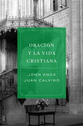 Oración y la Vida Cristiana