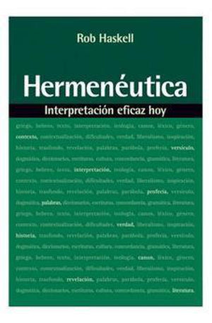 Hermenéutica: Interpretación Eficaz Hoy