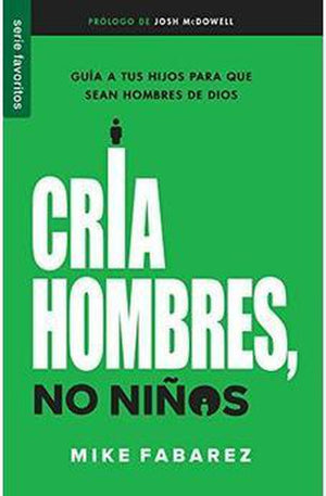 Cria Hombres No Niños