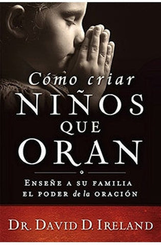 Image of Cómo Criar Niños que Oran