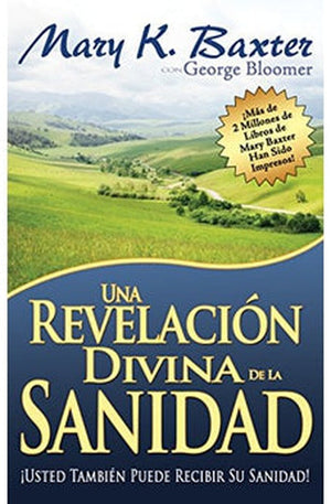 Una Revelación Divina de la Sanidad