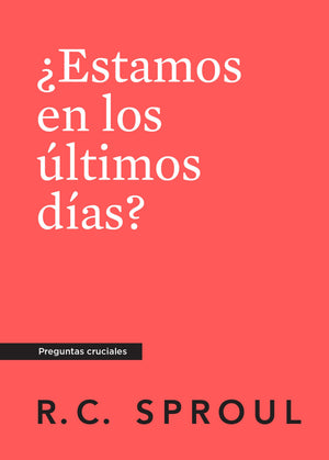 ¿Estamos en los Últimos Días?