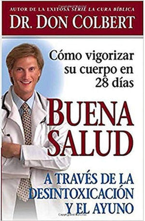 Buena Salud a Traves de la Desintoxicacion