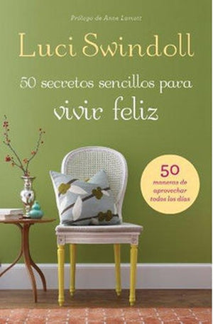 50 Secretos Sencillos para Vivir Feliz