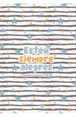 Estén siempre alegres– 1 Tesalonicenses 5:16-18 – Diario y Cuaderno de Notas