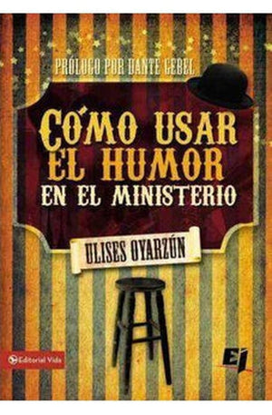 Cómo Usar el Humor en el Ministerio