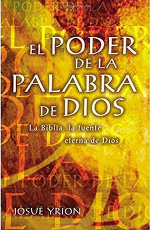 El Poder de la Palabra de Dios la Biblia la Fuente Eterna de Dios