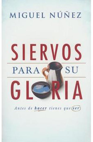 Siervos para Su Gloria