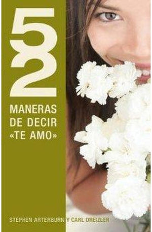 52 Maneras de Decir 'Te Amo'