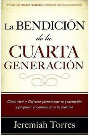 La Bendición de la Cuarta Generación