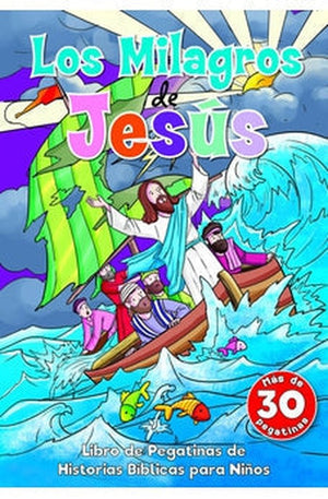 Los Milagros de Jesús: Libro de Pegatinas