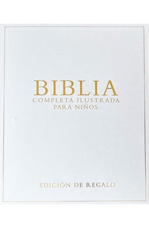 Biblia Completa Ilustrada para Niños - Edición de Regalo